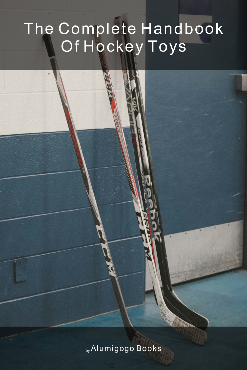 Cover of The Complete Handbook of Hockey Toys