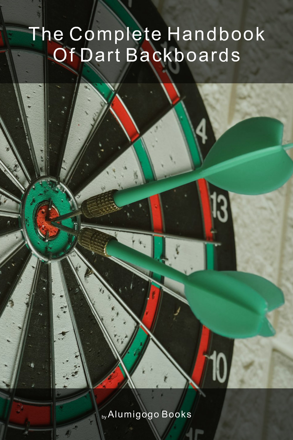 Cover of The Complete Handbook of Dart Backboards