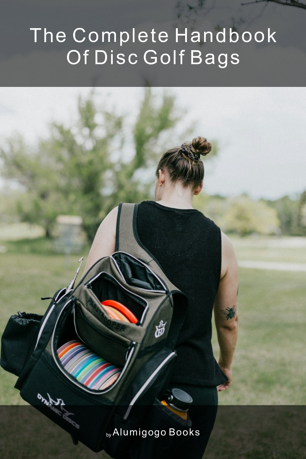 Cover of The Complete Handbook of Disc Golf Bags