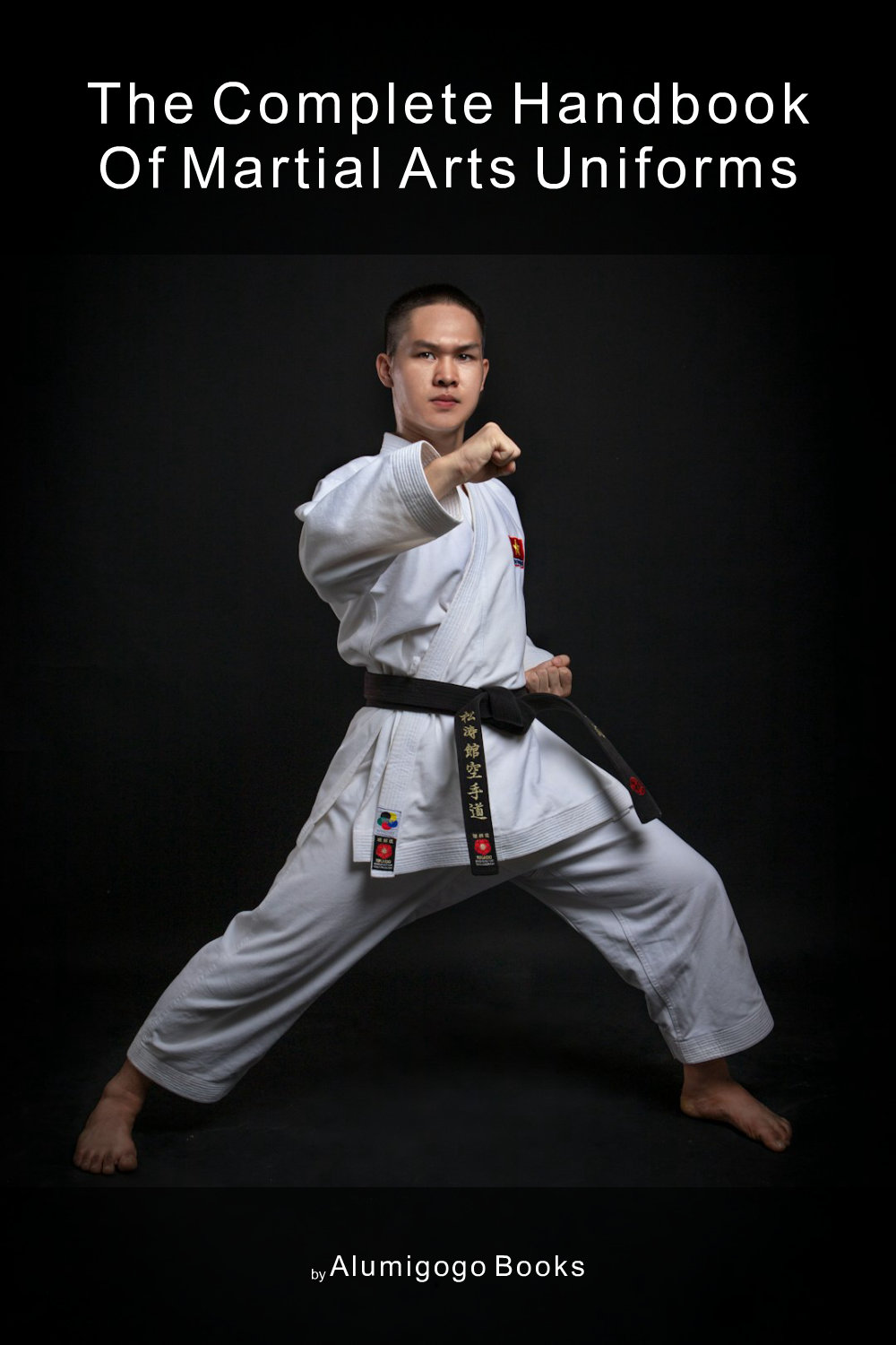 Cover of The Complete Handbook of Martial Arts Uniforms