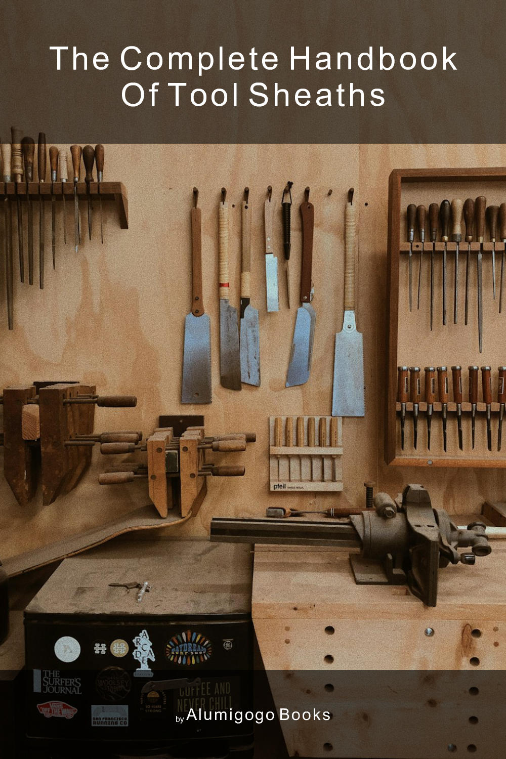 Cover of The Complete Handbook of Tool Sheaths