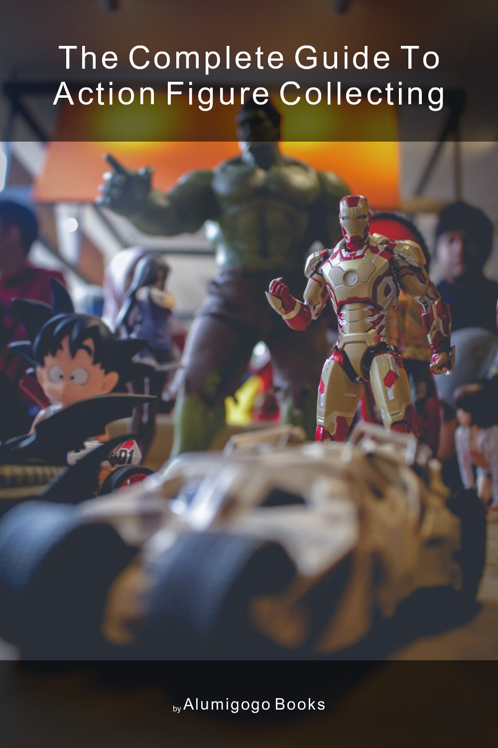 Cover of The Complete Guide to Action Figure Collecting