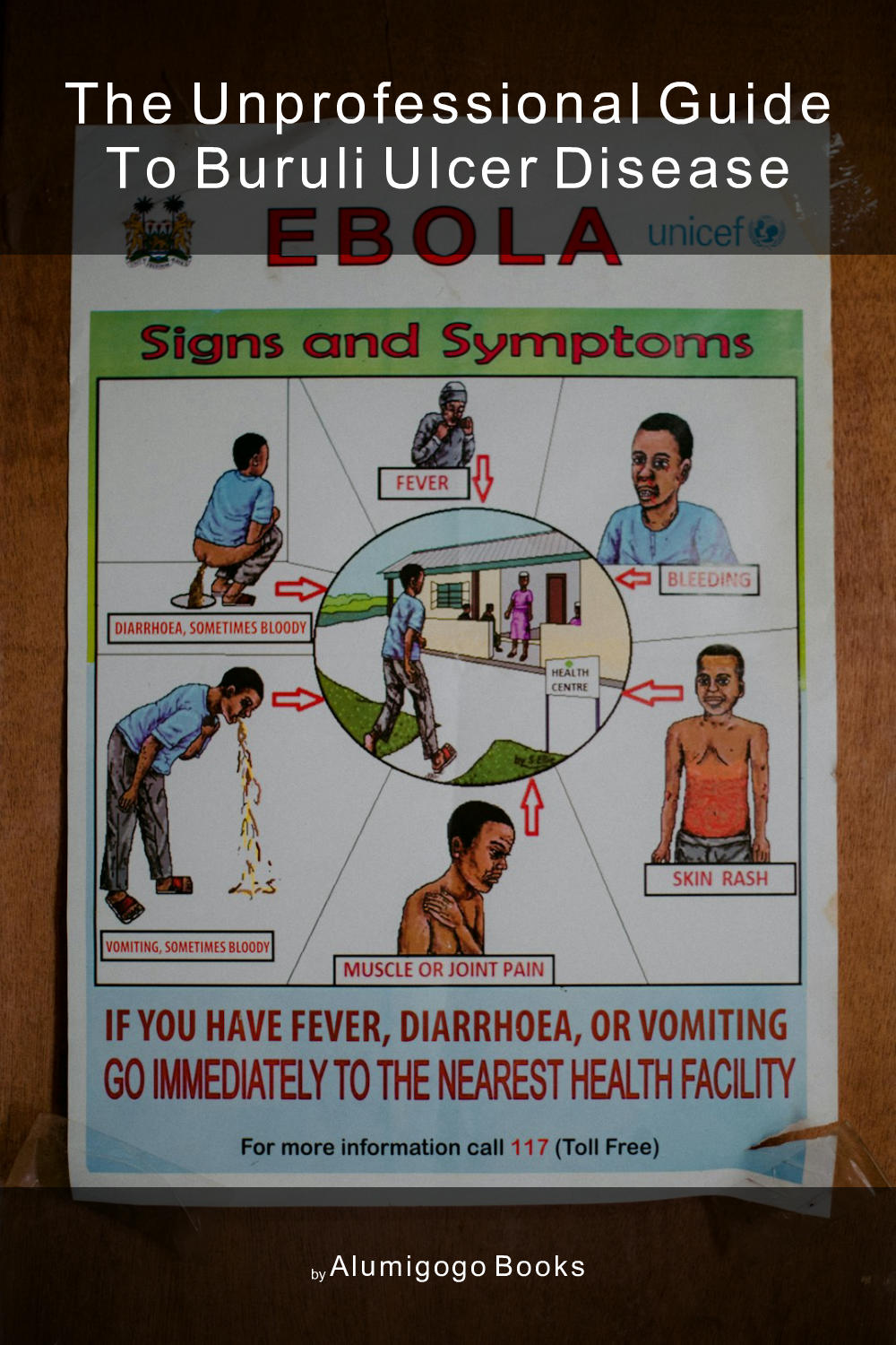 Cover of The Unprofessional Guide to Buruli ulcer disease