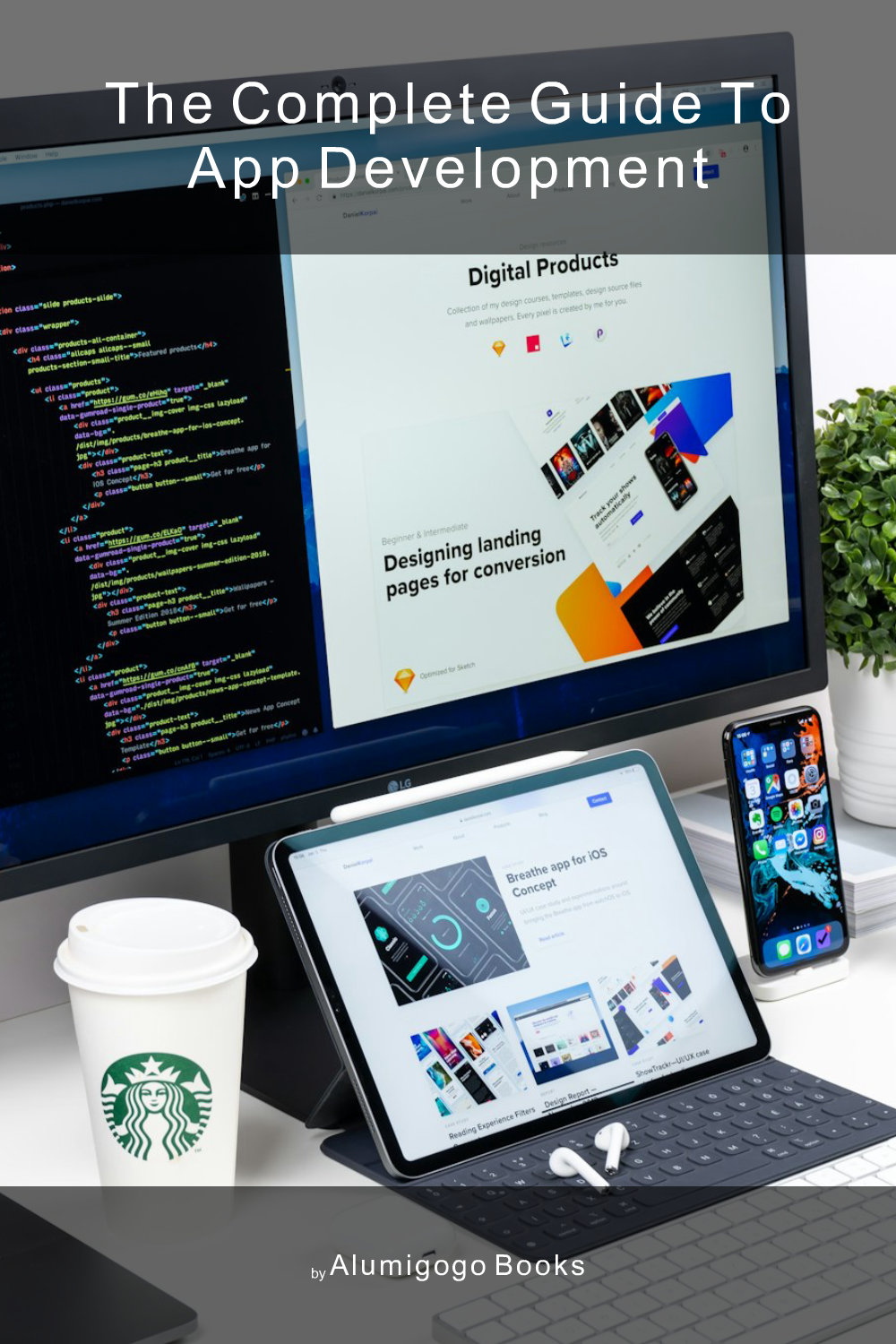 Cover of The Complete Guide to App Development