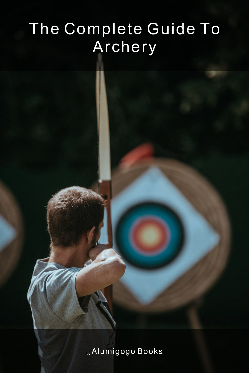 Cover of The Complete Guide to Archery