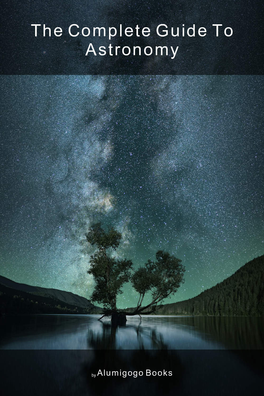 Cover of The Complete Guide to Astronomy