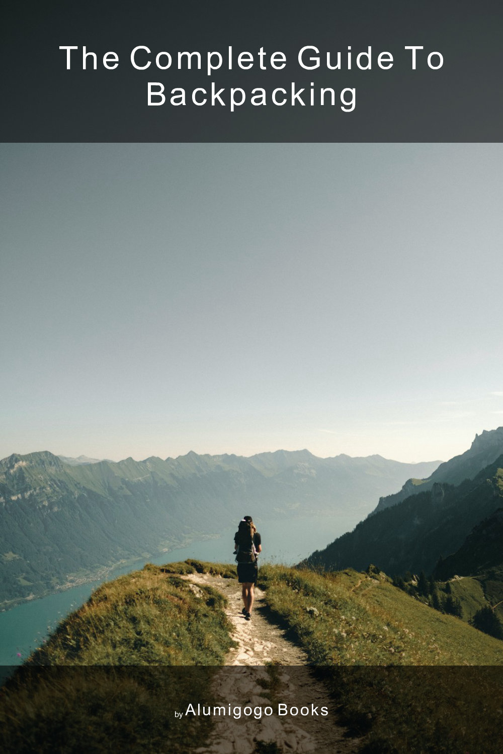 Cover of The Complete Guide to Backpacking