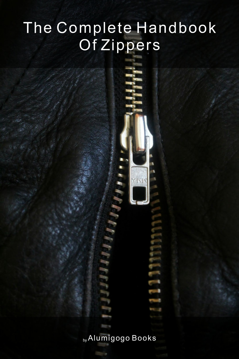 Cover of The Complete Handbook of Zippers