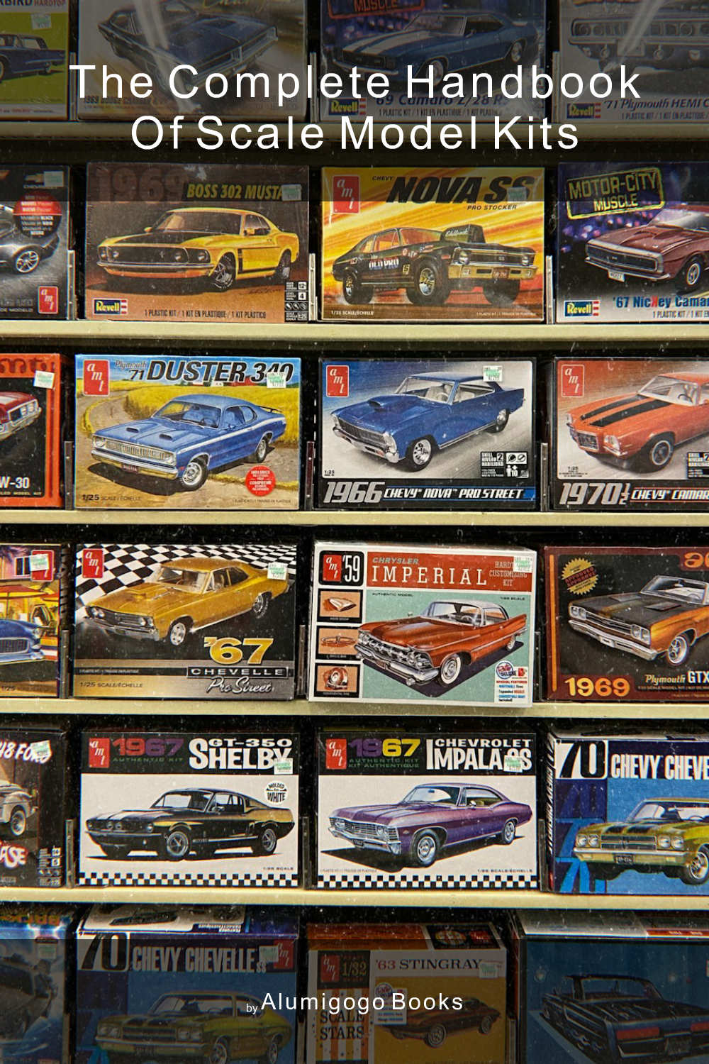 Cover of The Complete Handbook of Scale Model Kits