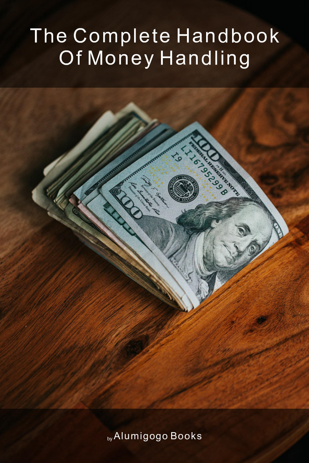 Cover of The Complete Handbook of Money Handling