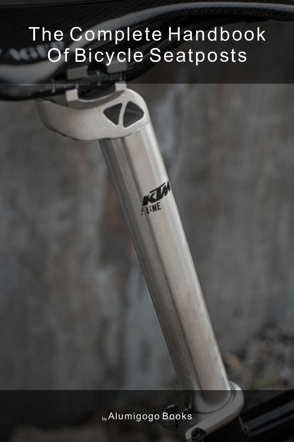 Cover of The Complete Handbook of Bicycle Seatposts