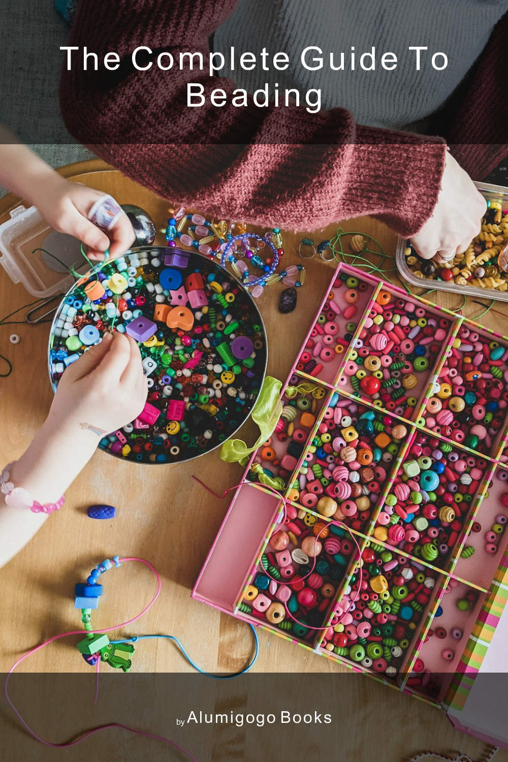 Cover of The Complete Guide to Beading