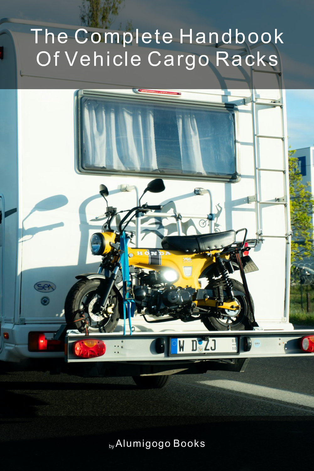 Cover of The Complete Handbook of Vehicle Cargo Racks