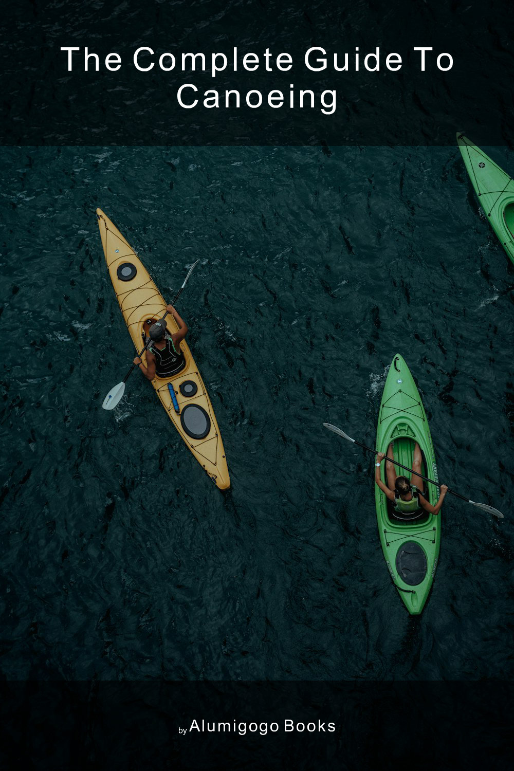 Cover of The Complete Guide to Canoeing