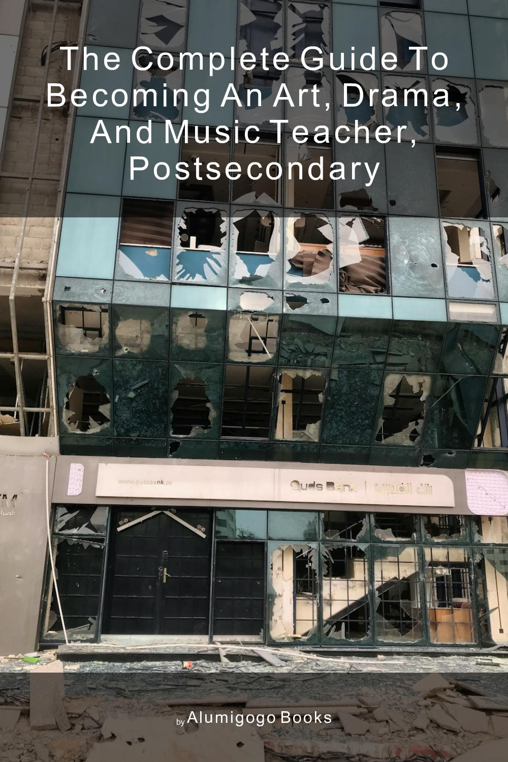 Cover of The Complete Guide to Becoming An Art, Drama, and Music Teacher, Postsecondary