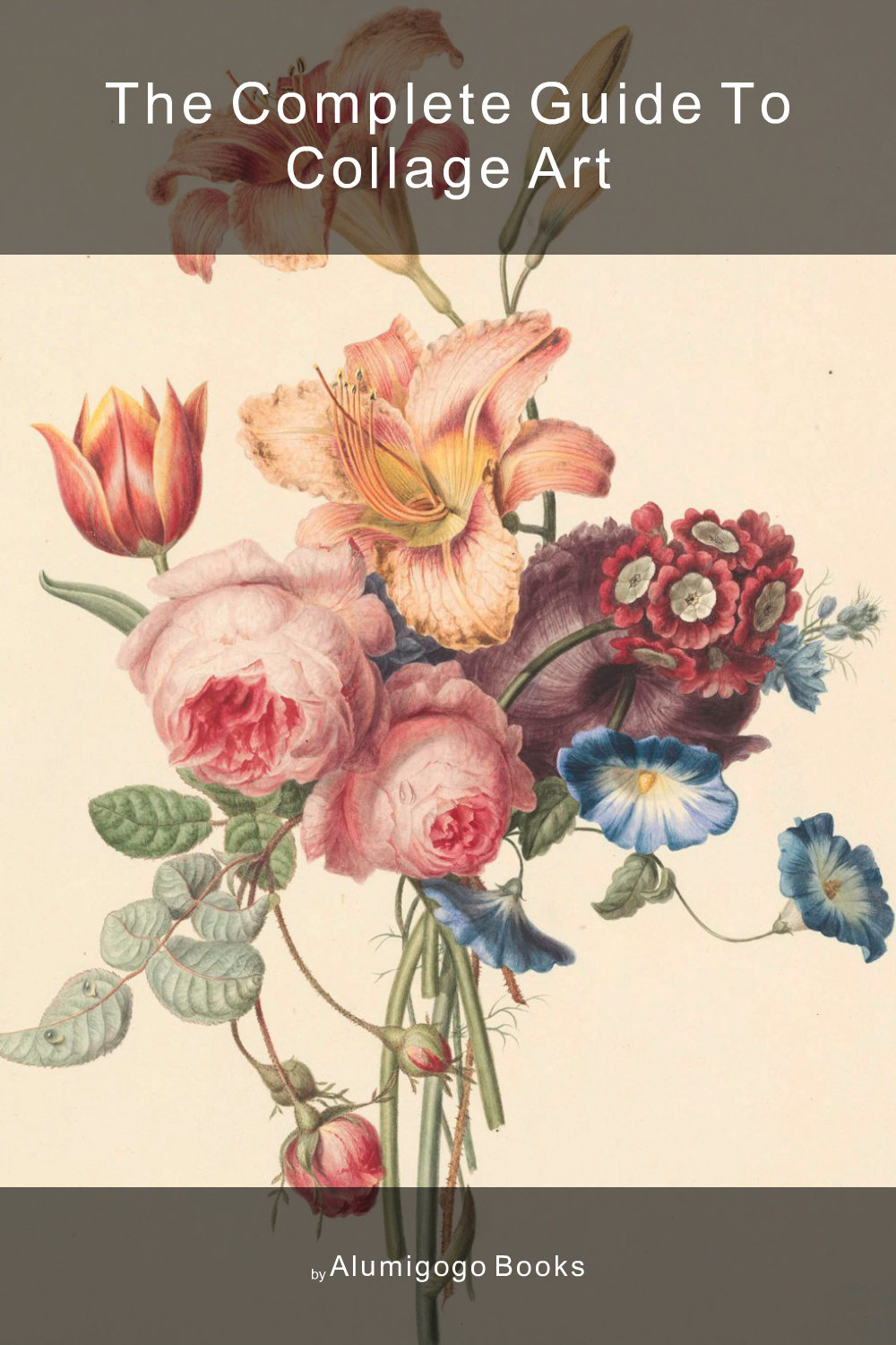 Cover of The Complete Guide to Collage Art