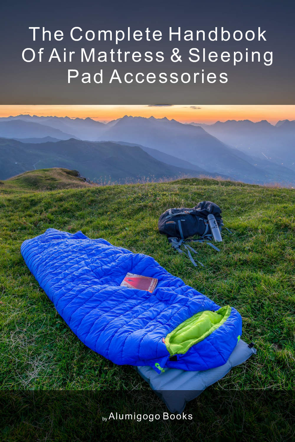 Cover of The Complete Handbook of Air Mattress & Sleeping Pad Accessories
