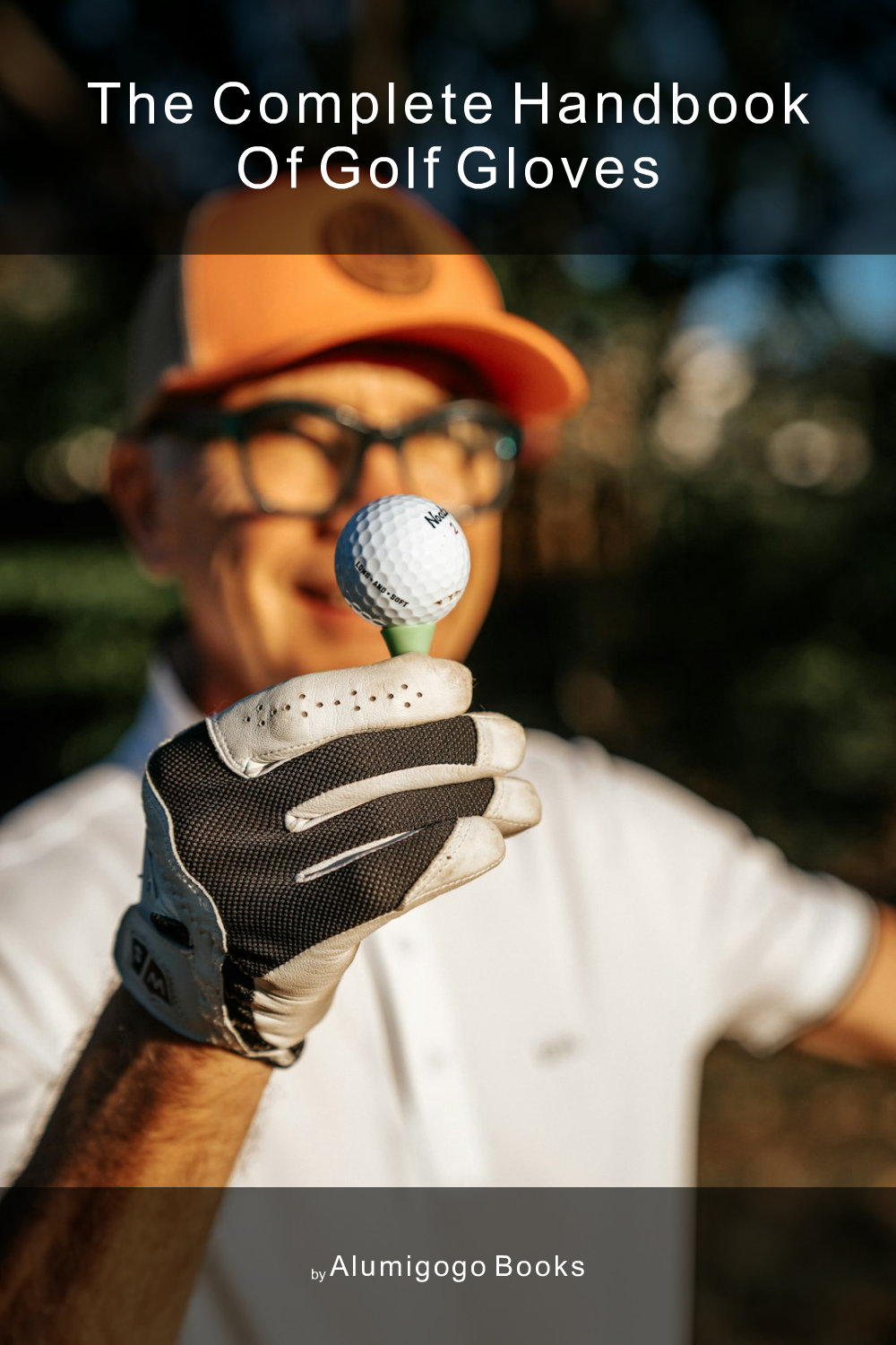 Cover of The Complete Handbook of Golf Gloves
