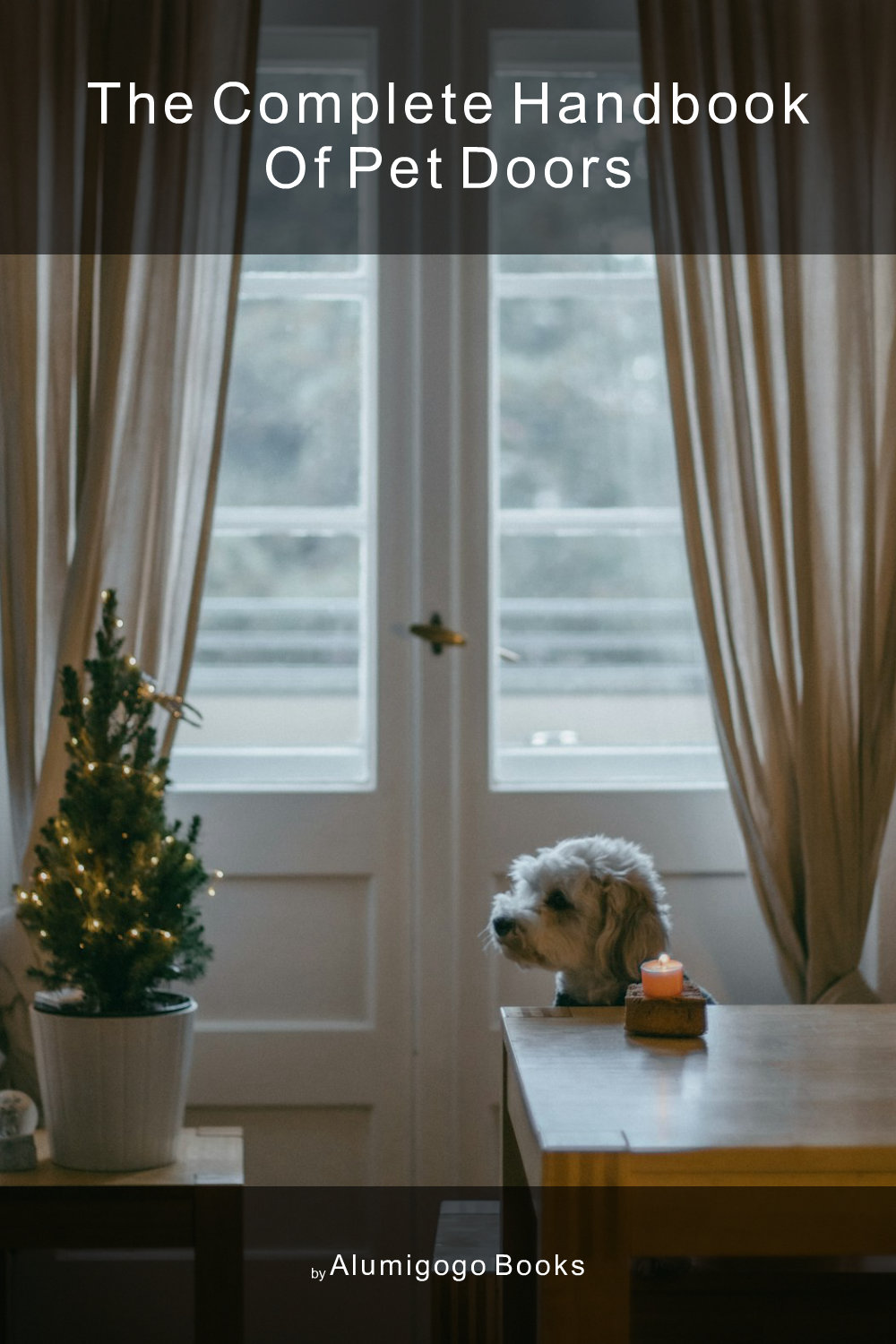 Cover of The Complete Handbook of Pet Doors