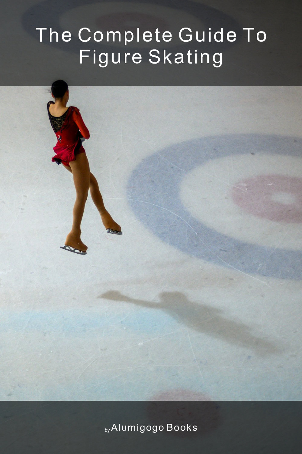Cover of The Complete Guide to Figure Skating
