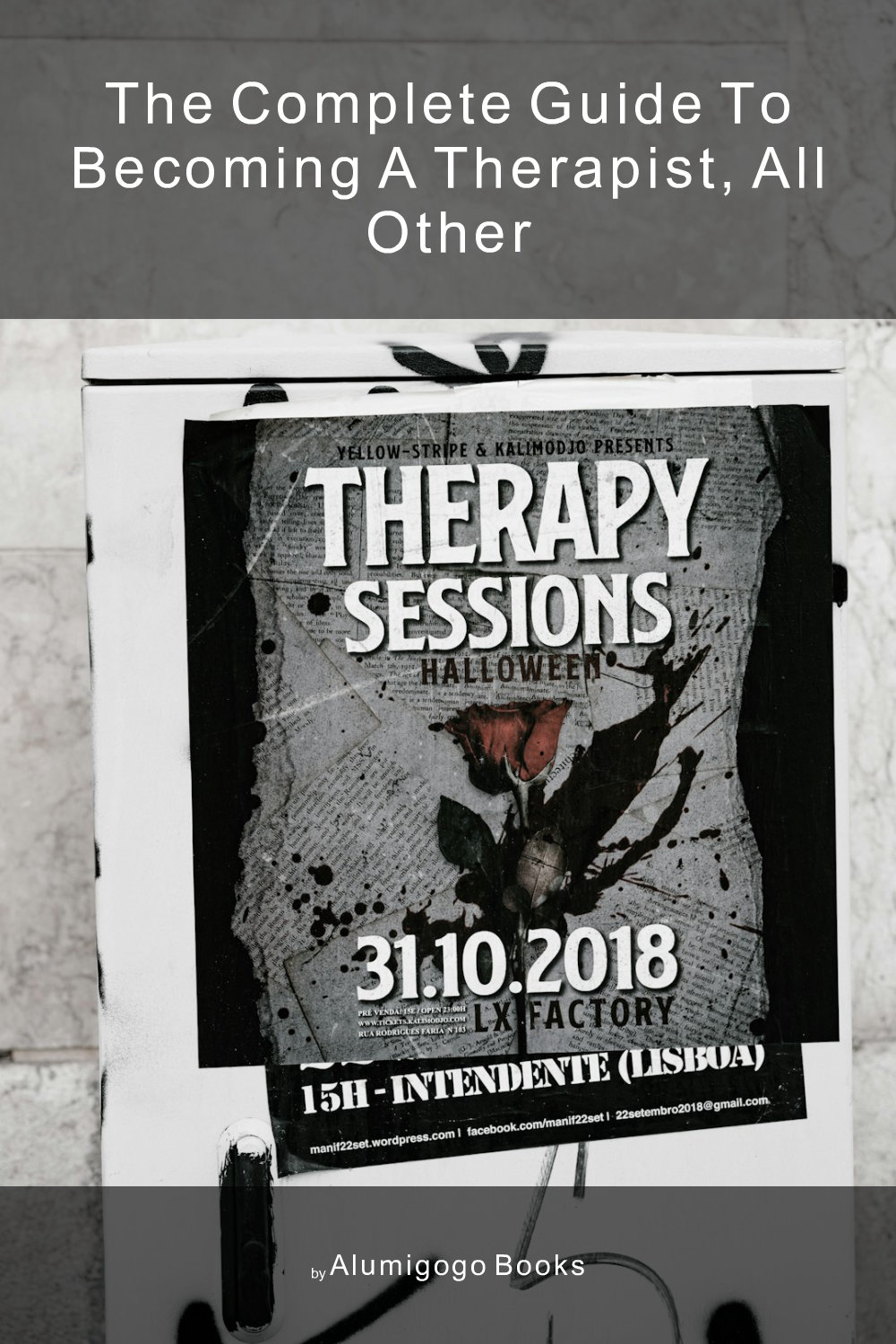 Cover of The Complete Guide to Becoming A Therapist, All Other