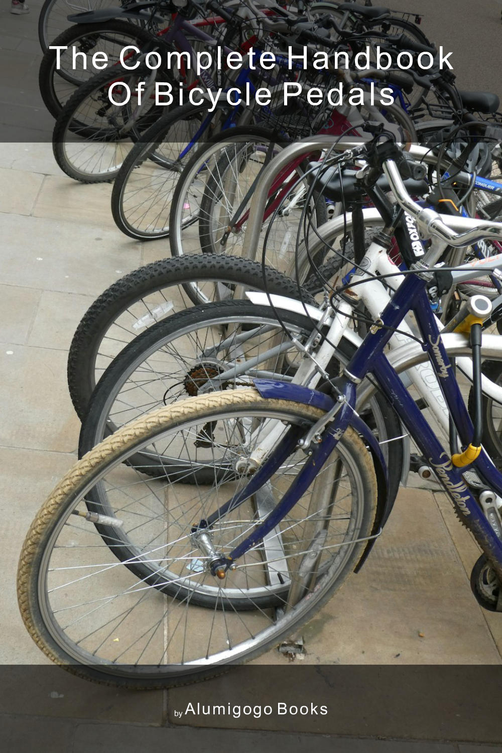 Cover of The Complete Handbook of Bicycle Pedals