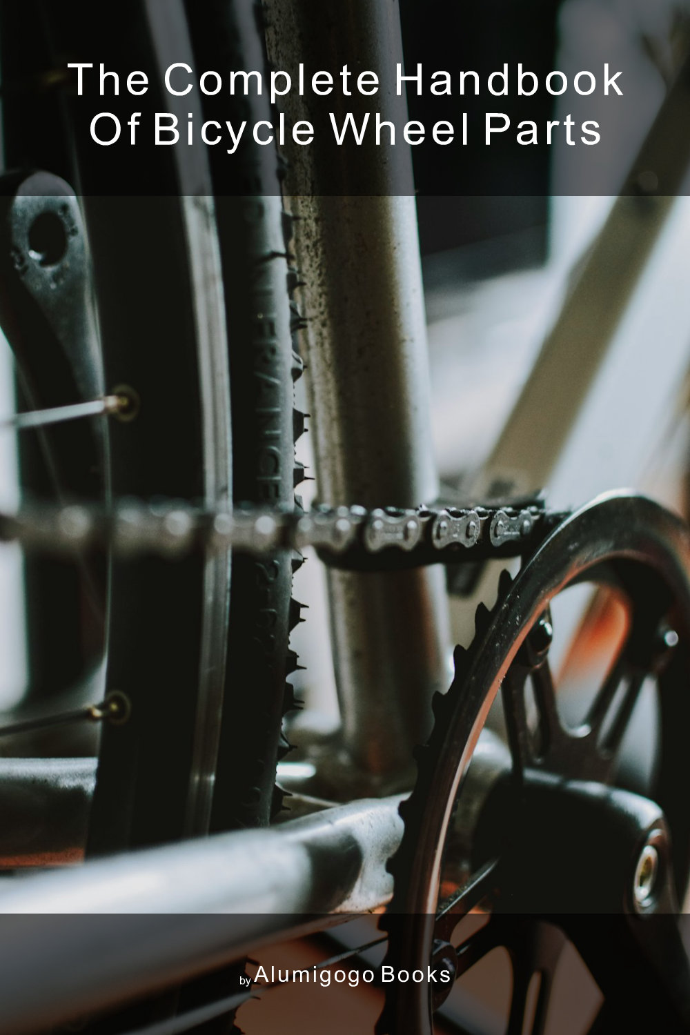 Cover of The Complete Handbook of Bicycle Wheel Parts