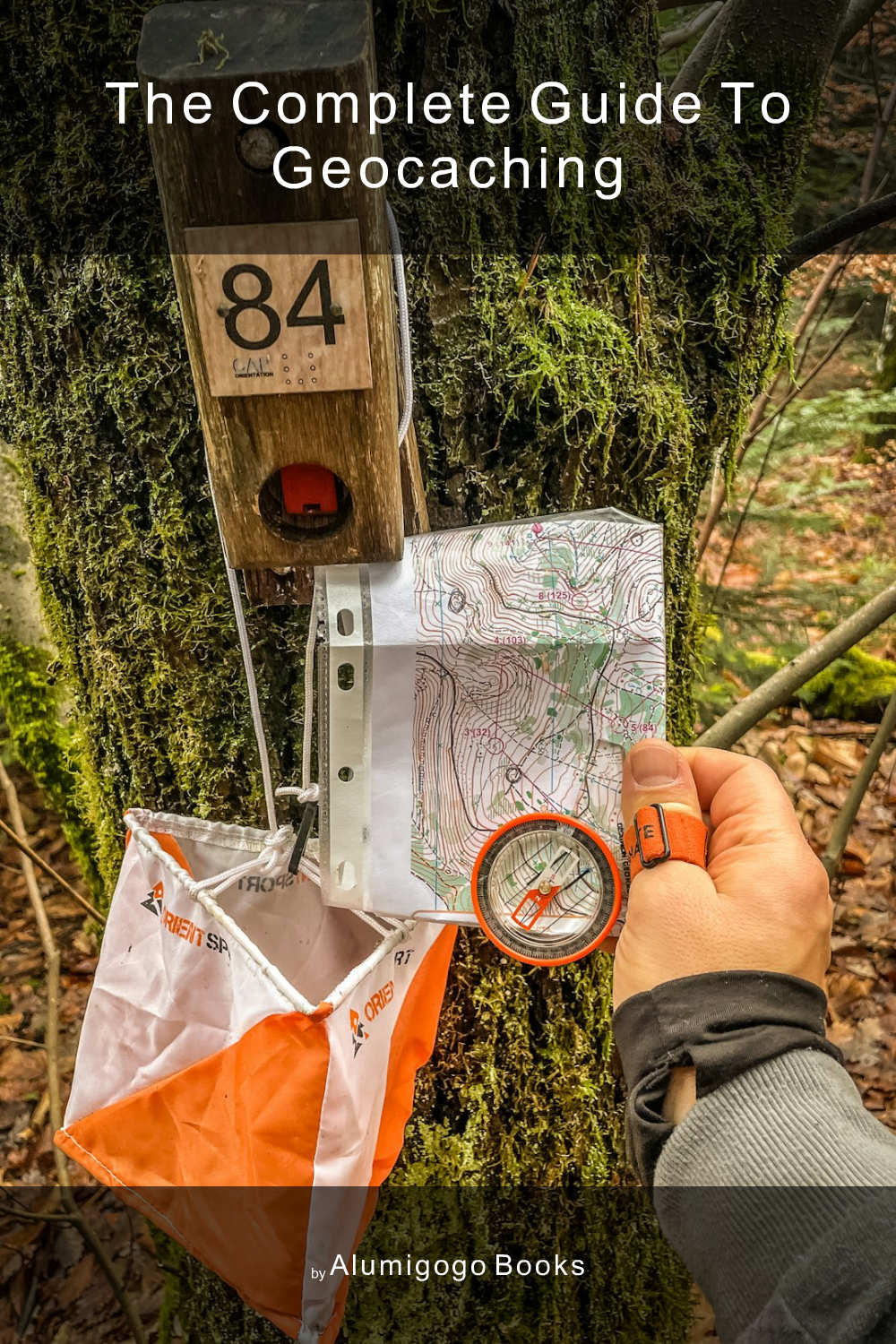Cover of The Complete Guide to Geocaching