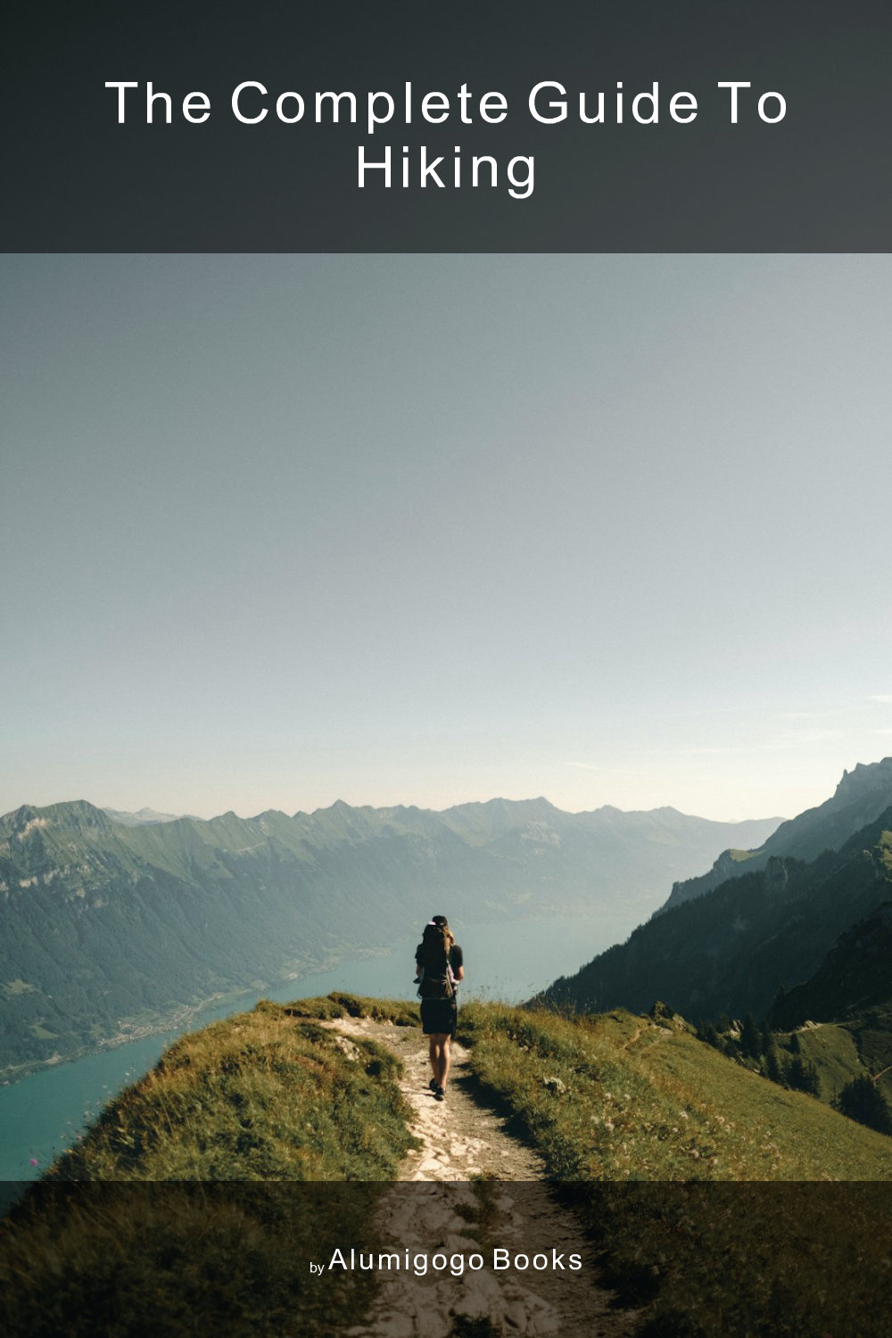 Cover of The Complete Guide to Hiking