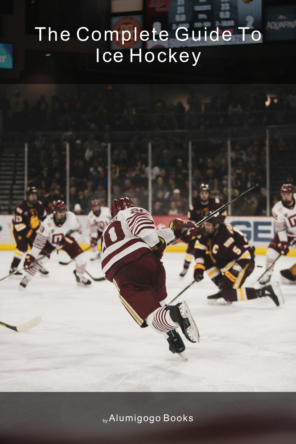 Cover of The Complete Guide to Ice Hockey
