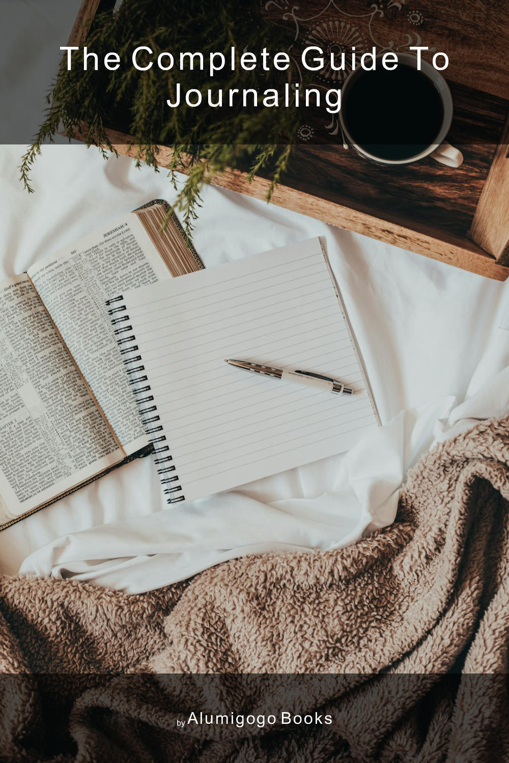 Cover of The Complete Guide to Journaling