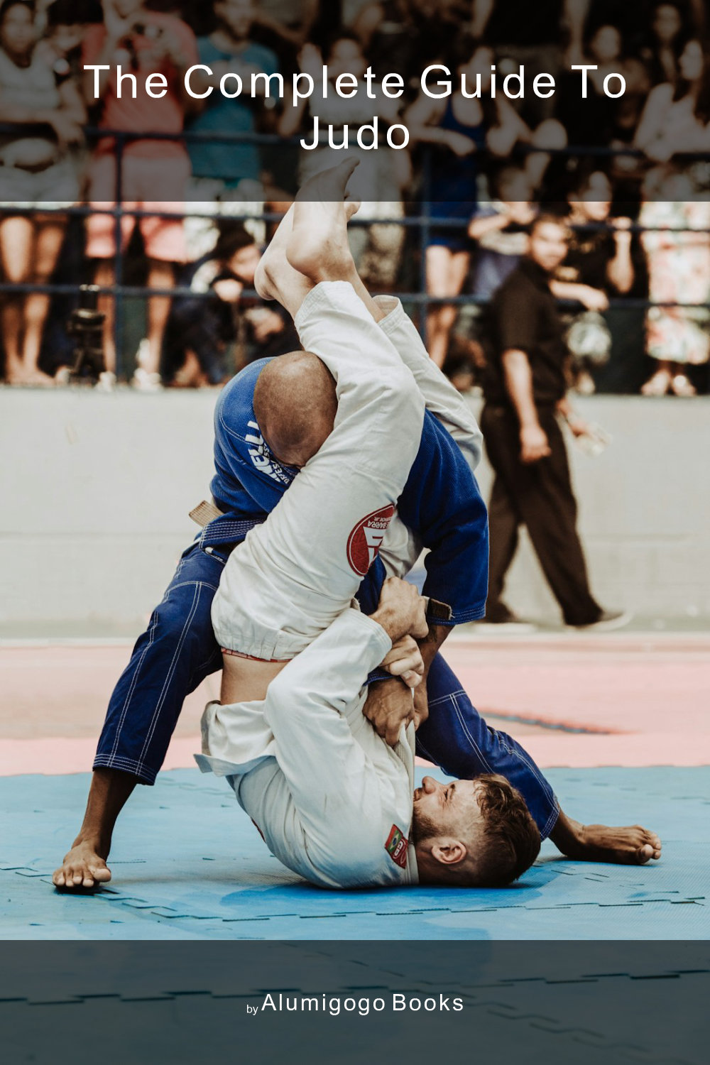 Cover of The Complete Guide to Judo