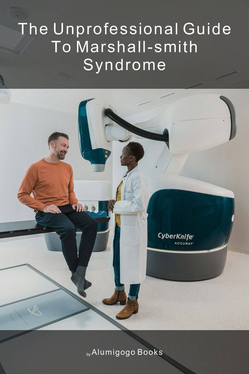 Cover of The Unprofessional Guide to Marshall-Smith syndrome