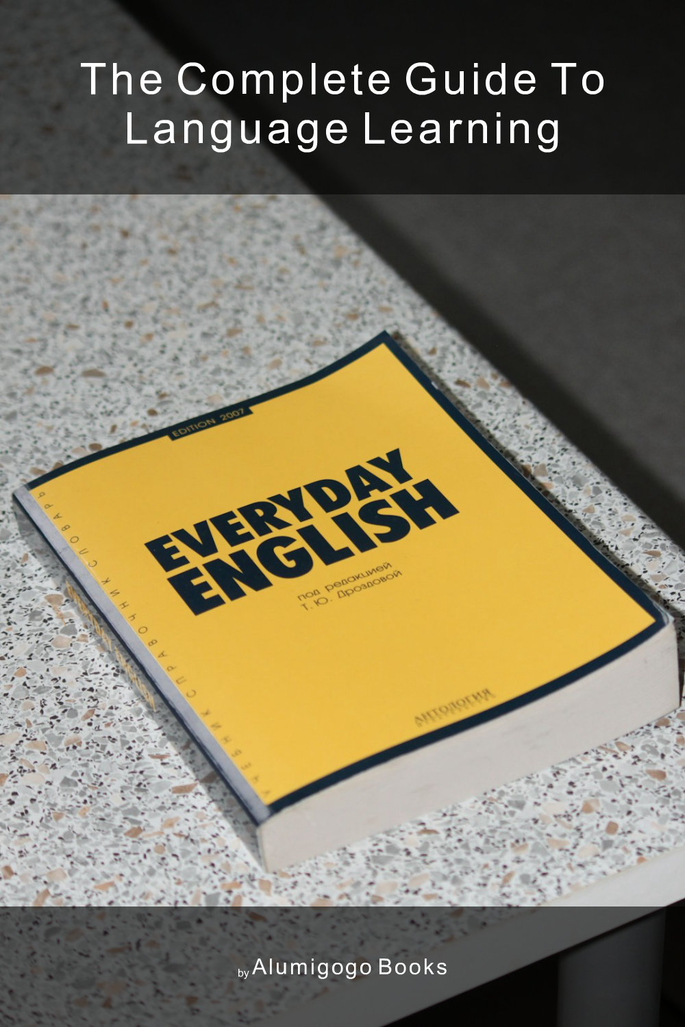 Cover of The Complete Guide to Language Learning
