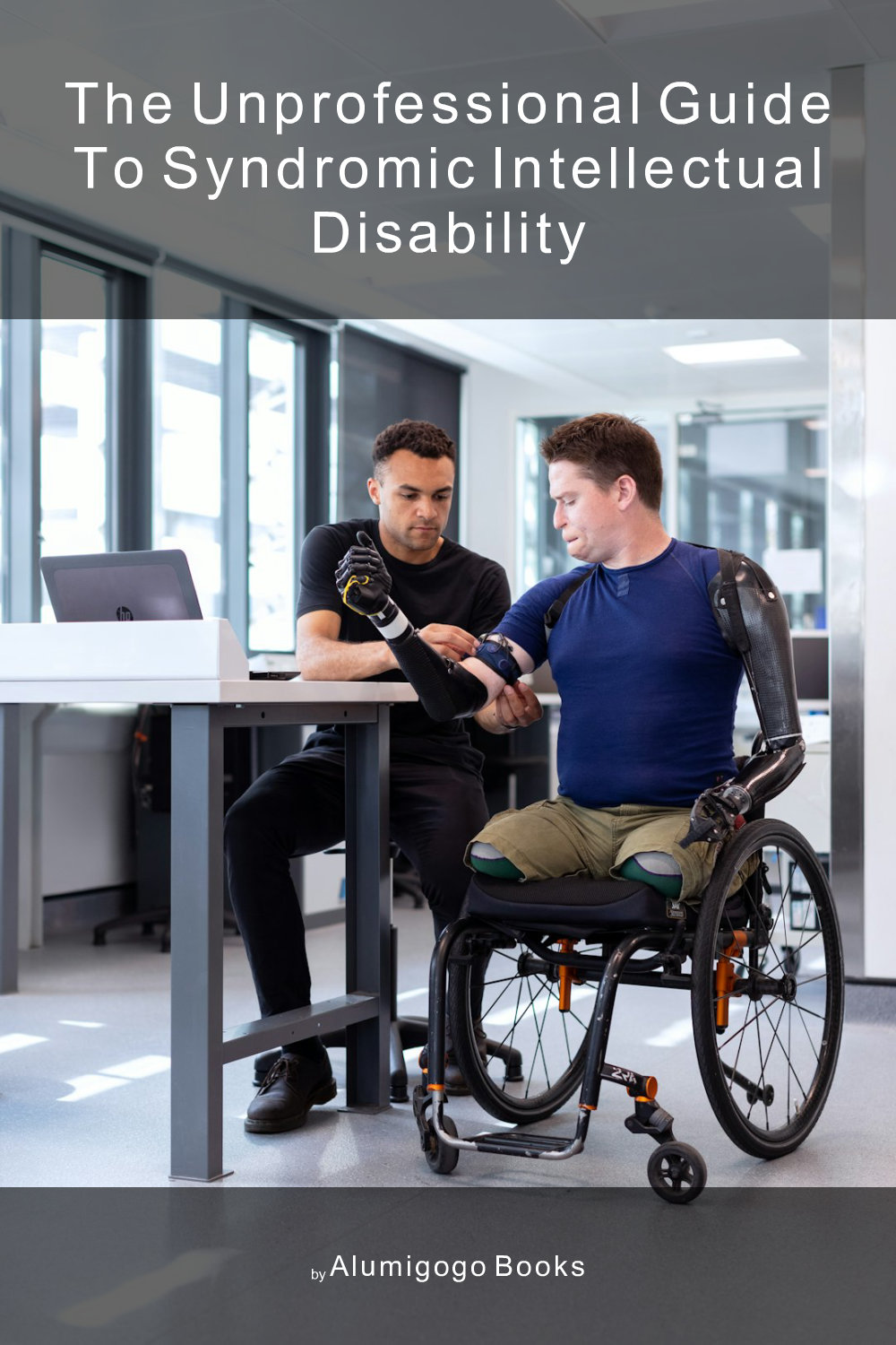 Cover of The Unprofessional Guide to syndromic intellectual disability