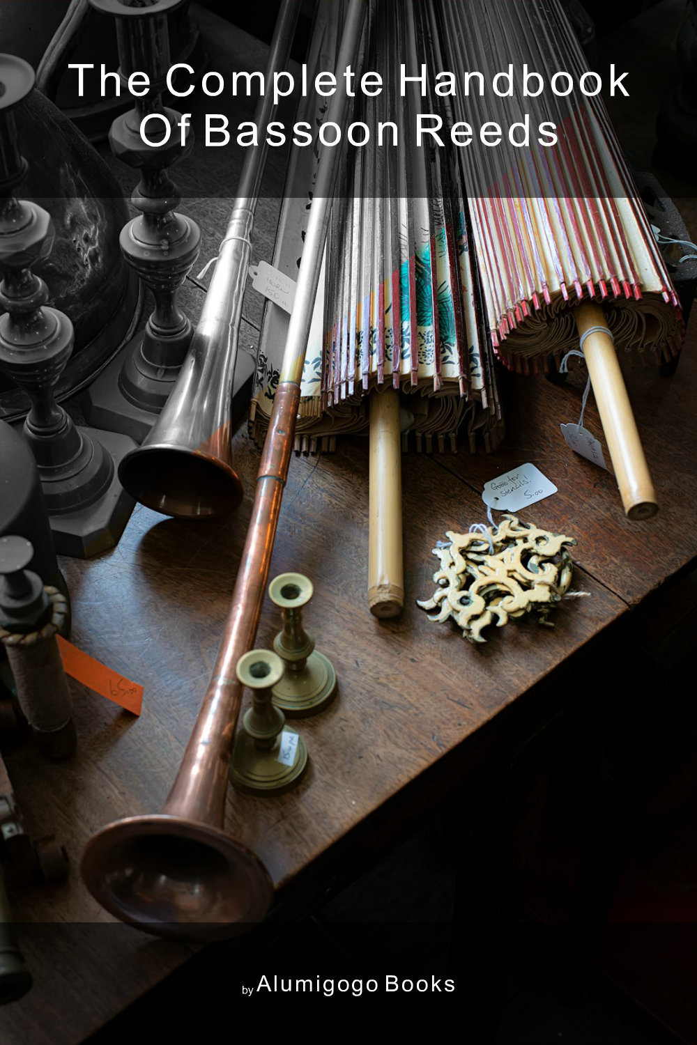 Cover of The Complete Handbook of Bassoon Reeds