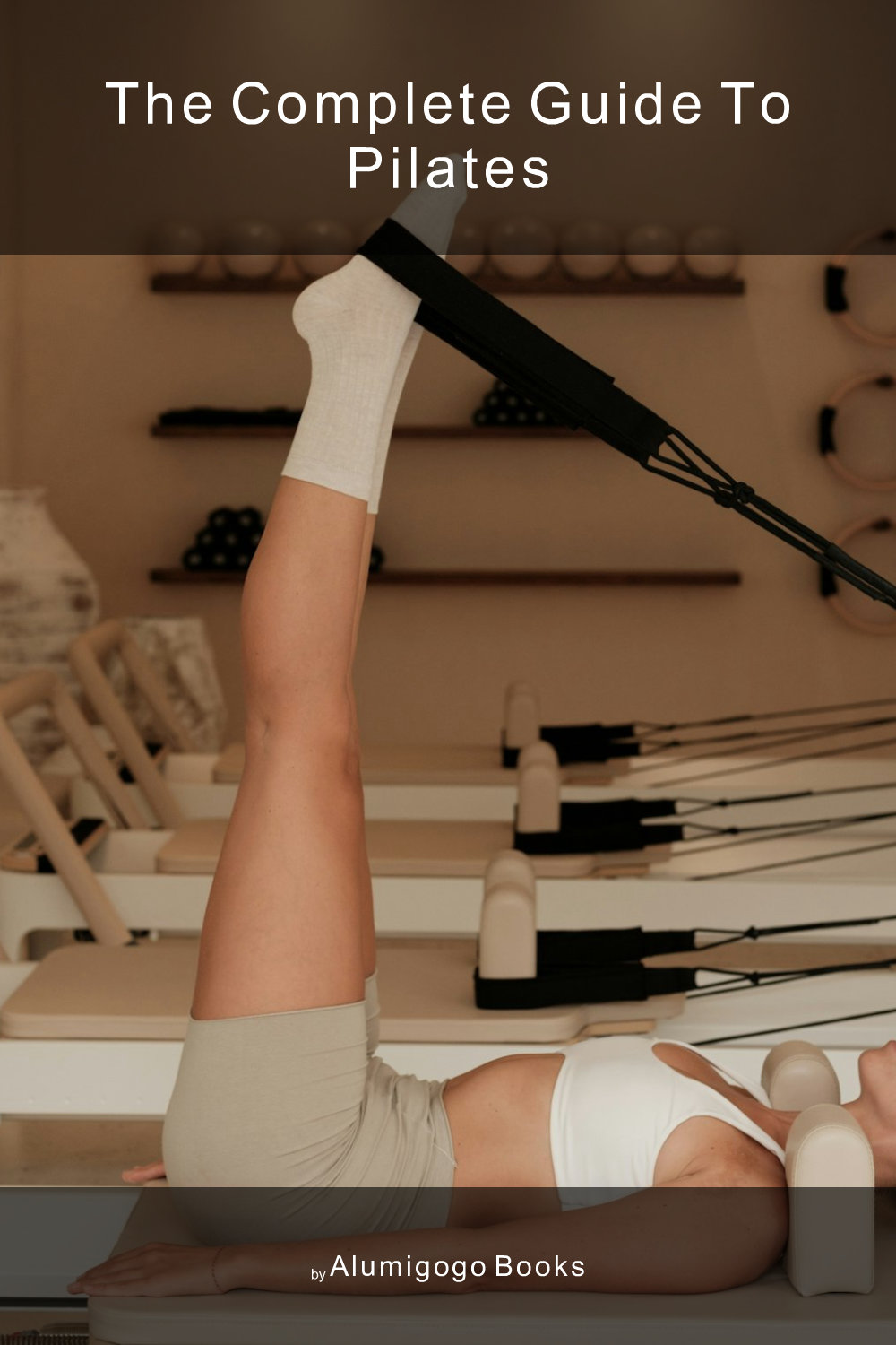 Cover of The Complete Guide to Pilates