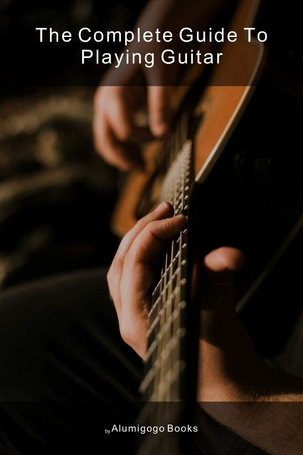 Cover of The Complete Guide to Playing Guitar