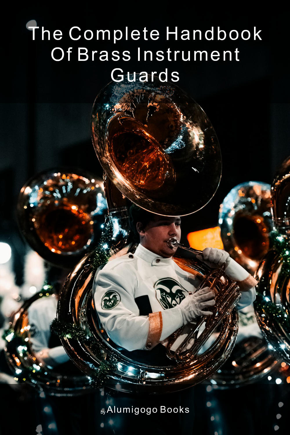 Cover of The Complete Handbook of Brass Instrument Guards