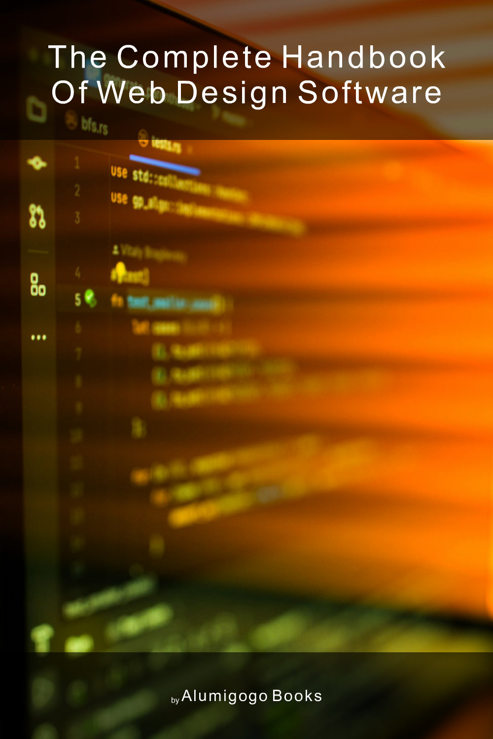 Cover of The Complete Handbook of Web Design Software