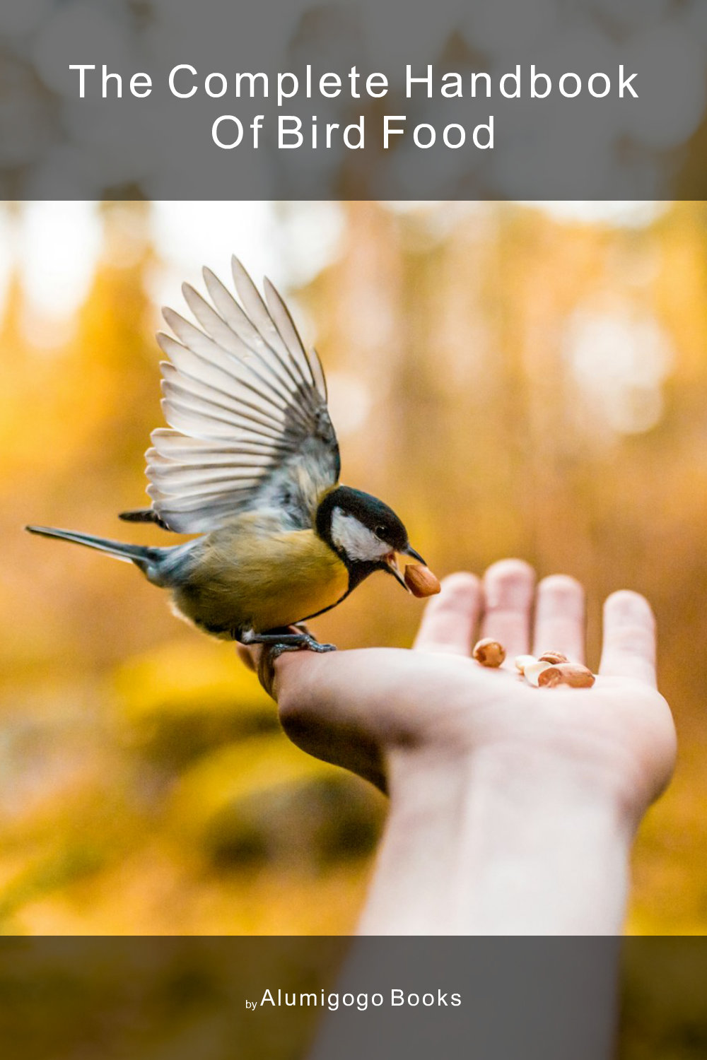 Cover of The Complete Handbook of Bird Food