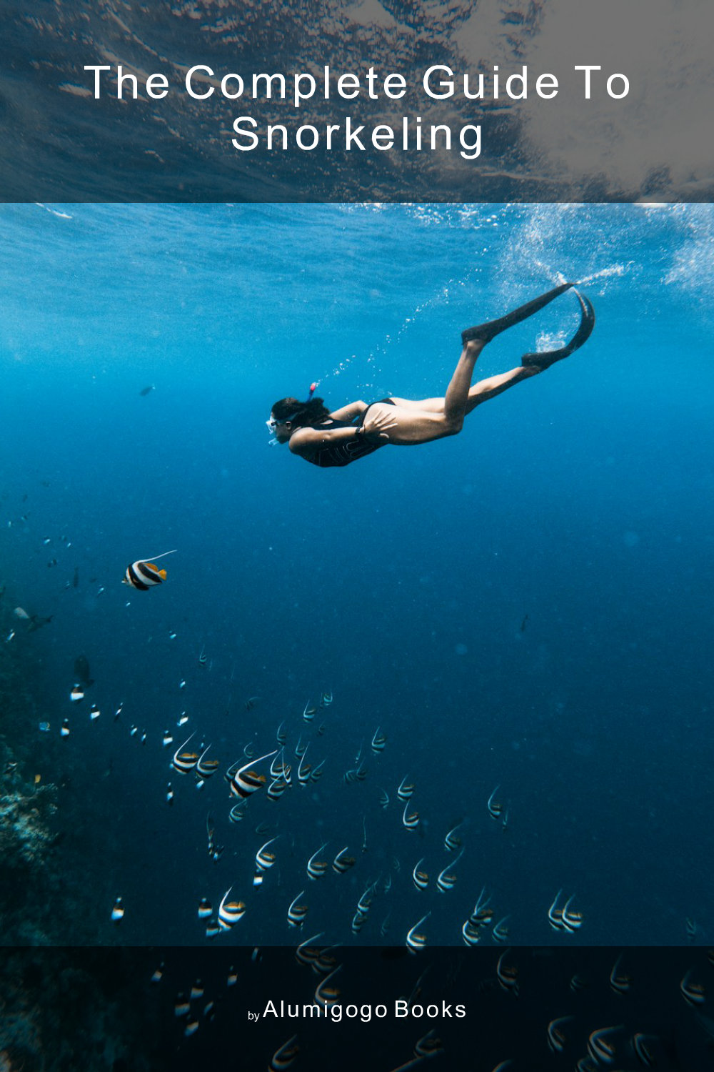 Cover of The Complete Guide to Snorkeling