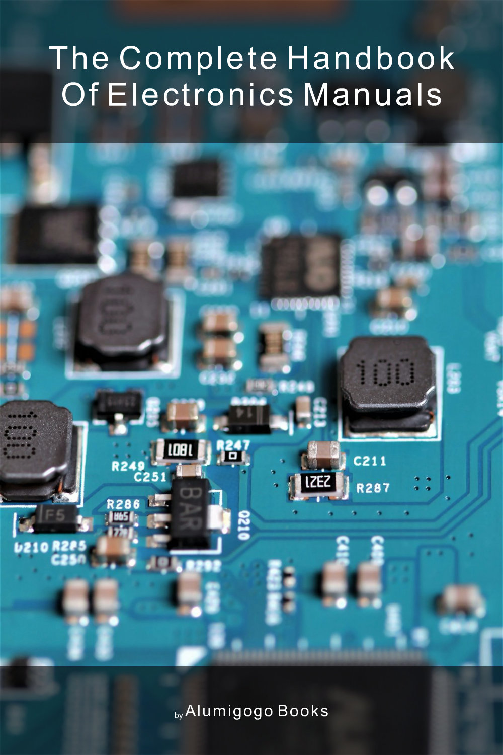 Cover of The Complete Handbook of Electronics Manuals