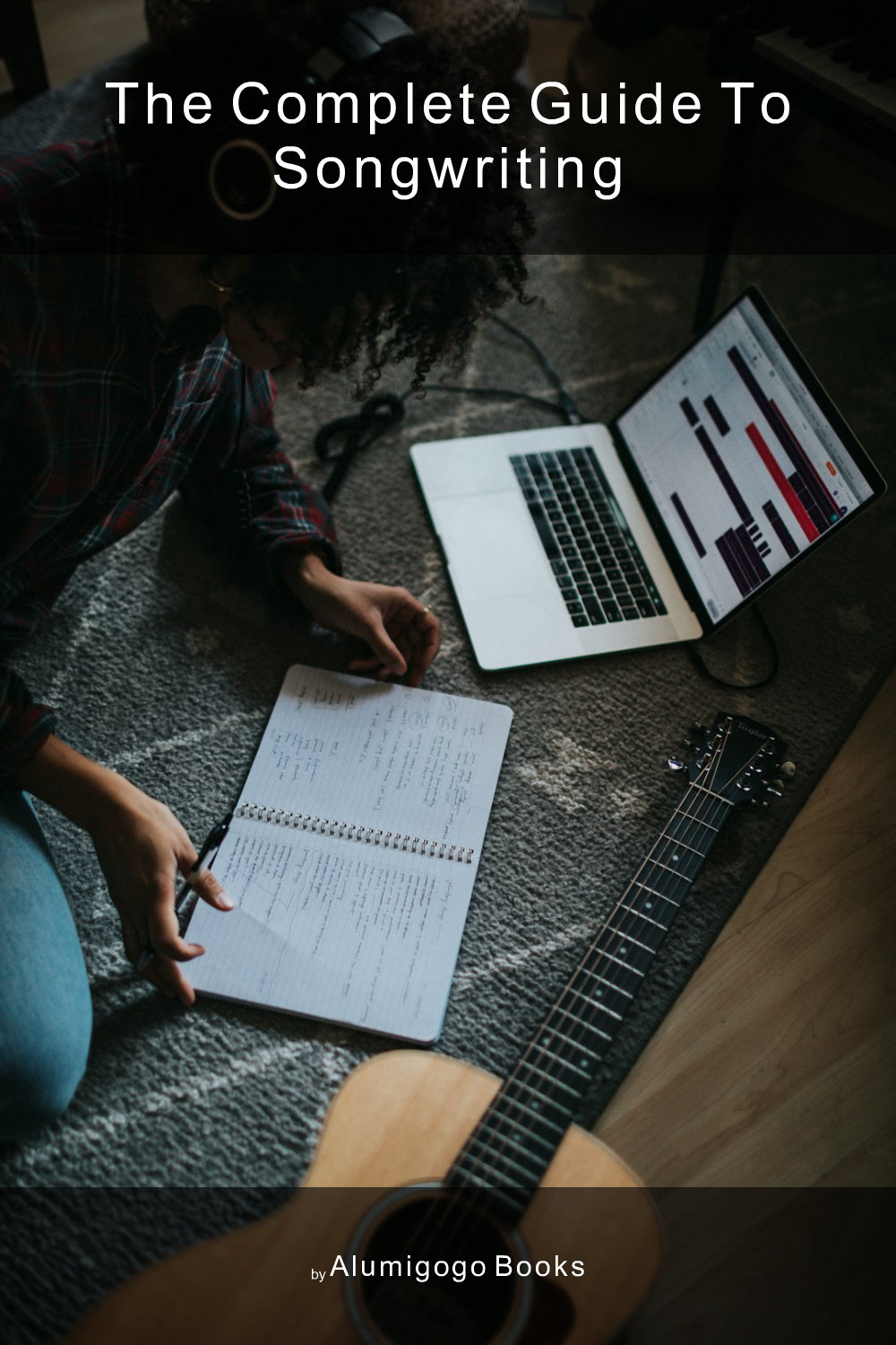 Cover of The Complete Guide to Songwriting