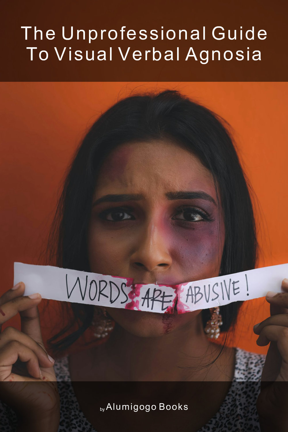 Cover of The Unprofessional Guide to visual verbal agnosia