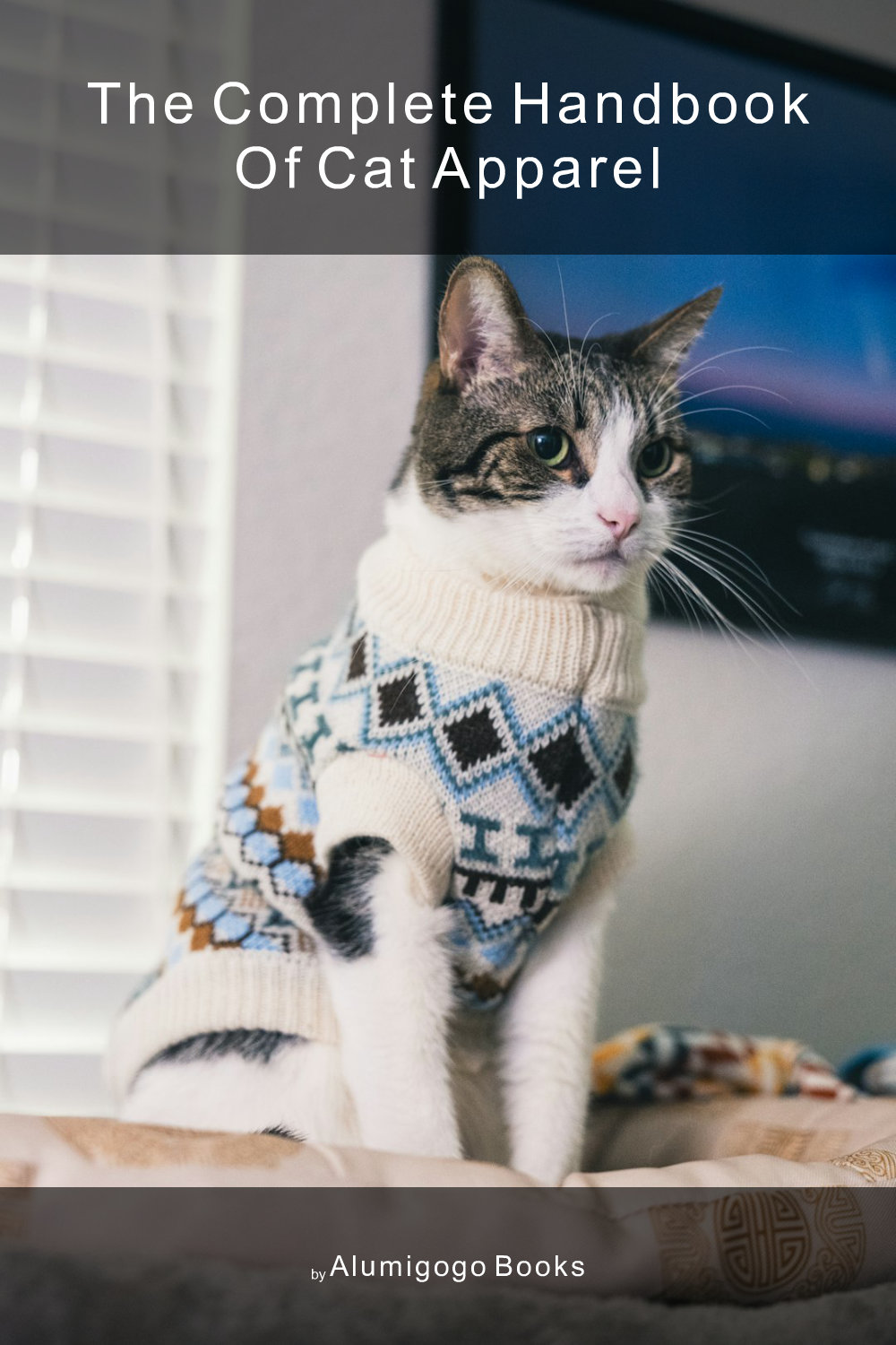 Cover of The Complete Handbook of Cat Apparel