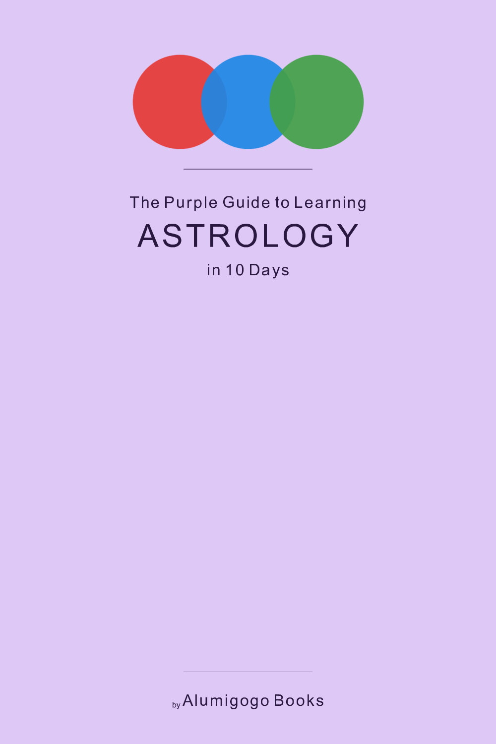 Cover of The Purple Guide to Learning Astrology in 10 Days