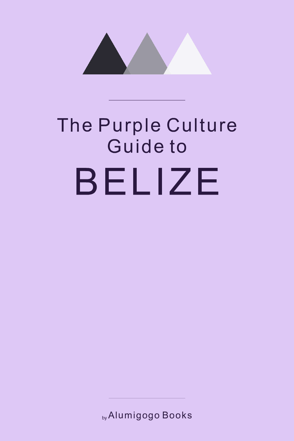 Cover of The Purple Culture Guide to Belize