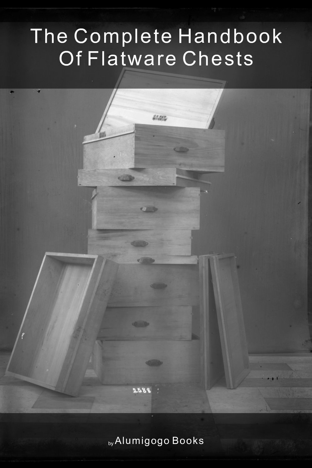 Cover of The Complete Handbook of Flatware Chests