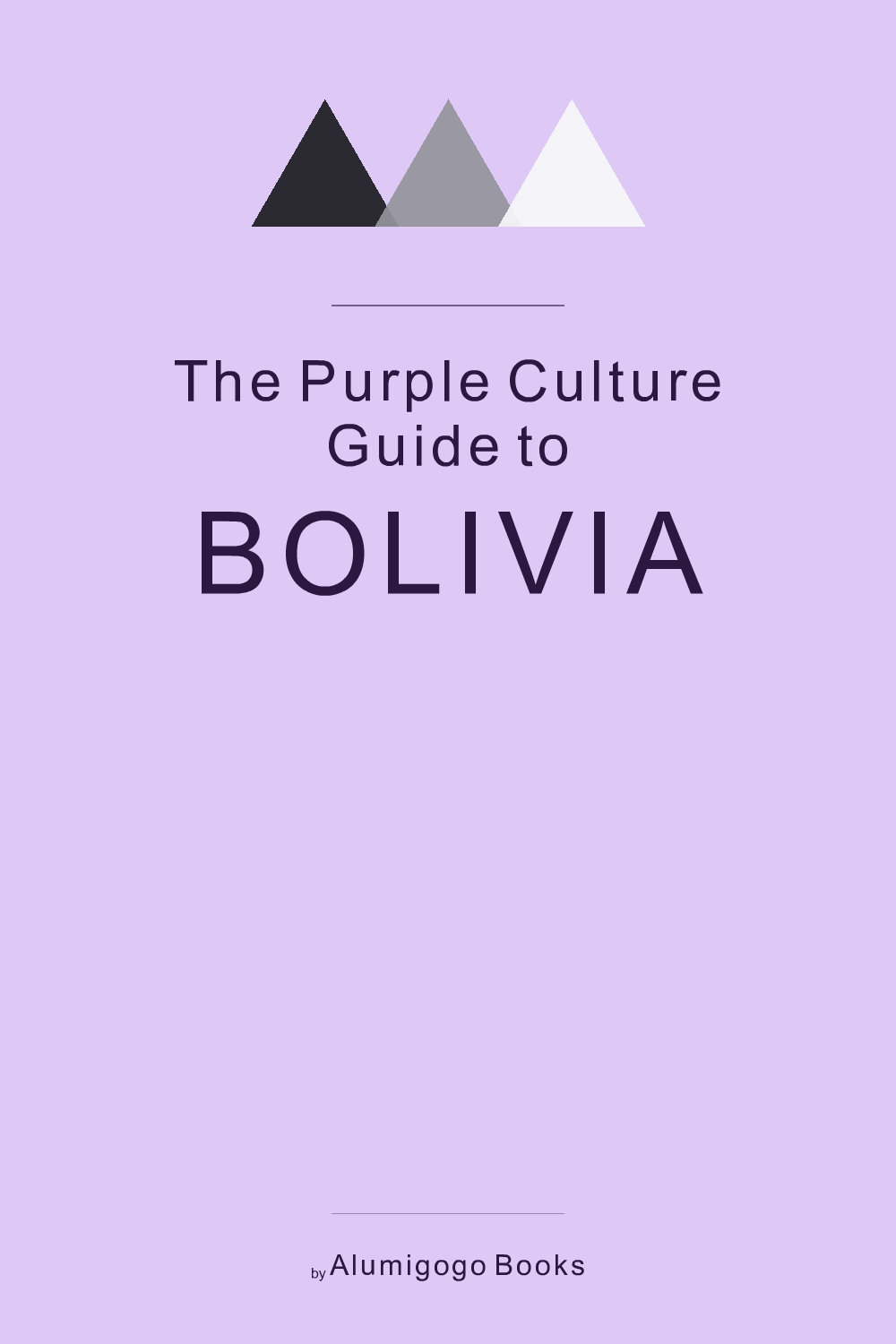 Cover of The Purple Culture Guide to Bolivia